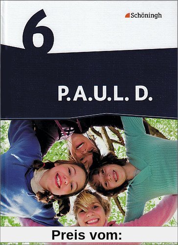 P.A.U.L. D. - Ausgabe für Realschulen und Gesamtschulen: P.A.U.L. D. - Persönliches Arbeits- und Lesebuch Deutsch - Mittleres Schulwesen: Schülerbuch 6